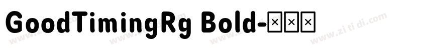 GoodTimingRg Bold字体转换